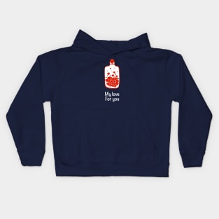 My love for you on a Valentine's Day Kids Hoodie